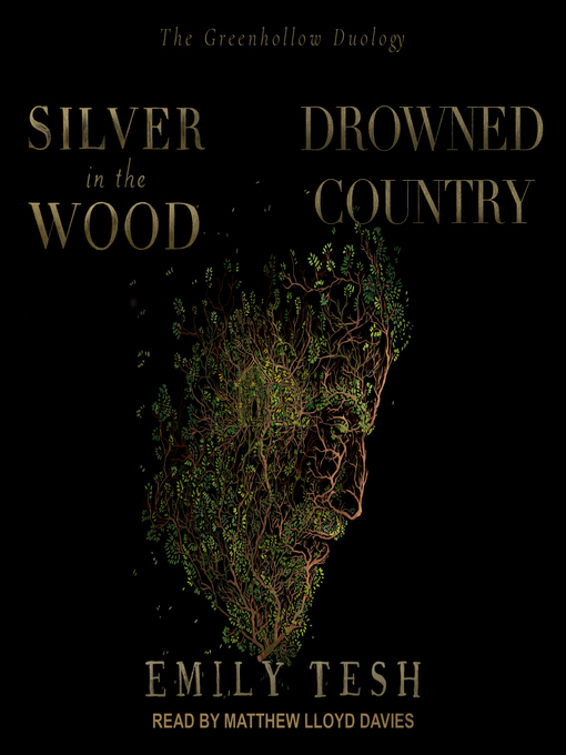 Title details for Silver in the Wood & Drowned Country by Emily Tesh - Wait list